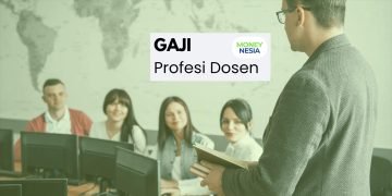 Rincian gaji dosen di Indonesia per bulan