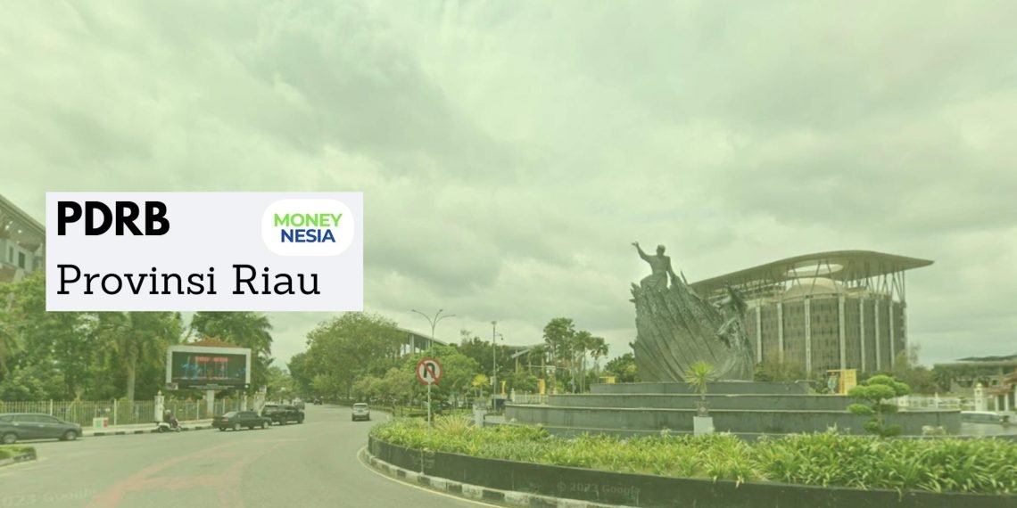 PDRB Riau Data BPS Terbaru